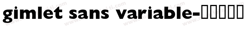 gimlet sans variable字体转换